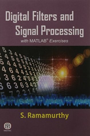 Full Download Digital Filters and Signal Processing with MATLAB Exercises - S. Ramamurthy | PDF