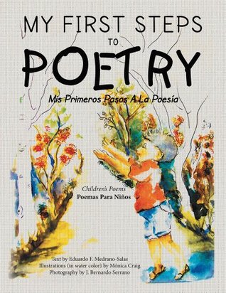 Read Online My First Steps to Poetry: Mis Primeros Pasos A La Poesía - Eduardo Medrano | ePub