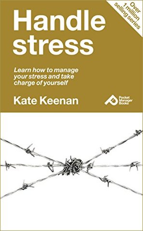Download Handle stress: Learn how to manage your stress and take charge of yourself (Pocket Manager Books) - Kate Keenan | ePub