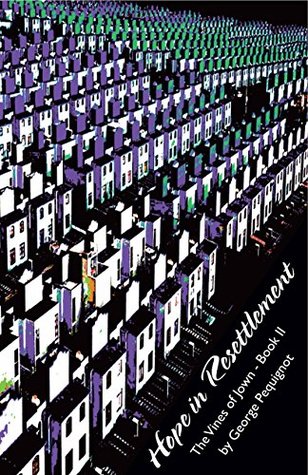 Download Hope in Resettlement: Book II of the Vines of Jown - George Pequignot file in PDF