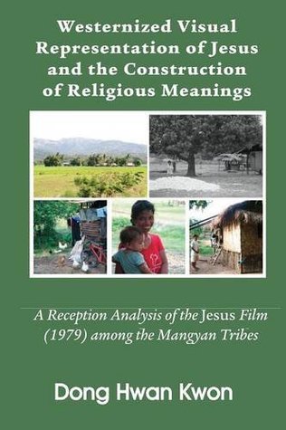Download Westernized Visual Representation of Jesus and the Construction of Religious Meanings - Dong Hwan Kwon | ePub