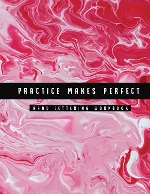 Read Practice Makes Perfect Hand Lettering Workbook: Marble Design - Hand Lettering Basics file in ePub