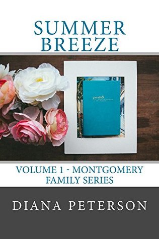 Full Download Summer Breeze (Montgomery Family Series Book 1) - Diana Peterson | ePub