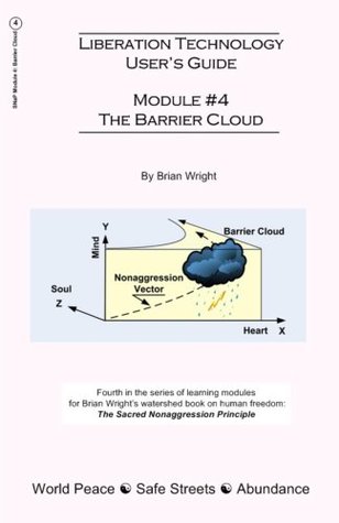 Full Download Liberation Technology User's Guide: Module #4: The Barrier Cloud - Brian R. Wright | PDF