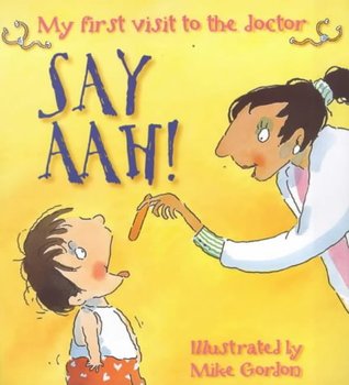 Download Say Aah! - My First Visit To The Doctor (New Experiences) - Jen Green | ePub