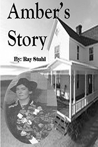 Download Amber's Story: From A War Bride In England To A Farmwife In Saskatchewan. A Lot To Learn! - Ray Stuhl file in PDF