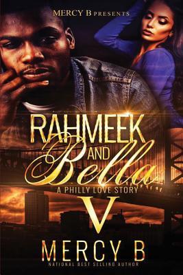 Read RahMeek and Bella V: The Finale (RahMeek and Bella: A Philly Love Story) - Mercy B. file in PDF