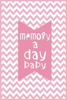 Read Memory a Day Baby: First 5 Years of Memories, Blank Date No Month, 6 X 9, 365 Lined Pages -  | ePub