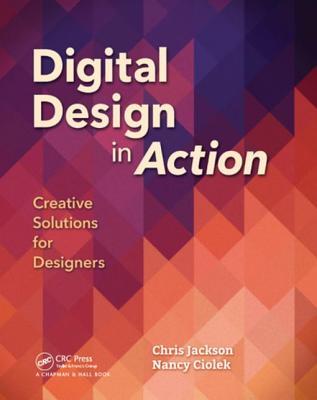Full Download Digital Design in Action: Creative Solutions for Designers - Chris Jackson file in ePub