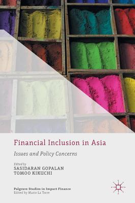 Read Financial Inclusion in Asia: Issues and Policy Concerns - Sasidaran Gopalan | ePub