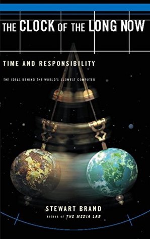 Download The Clock Of The Long Now: Time and Responsibility - Stewart Brand | ePub