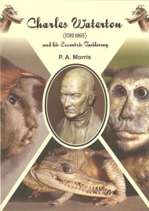Read Charles Waterton (1782 - 1865) and His Eccentric Taxidermy - Pat Morris | PDF