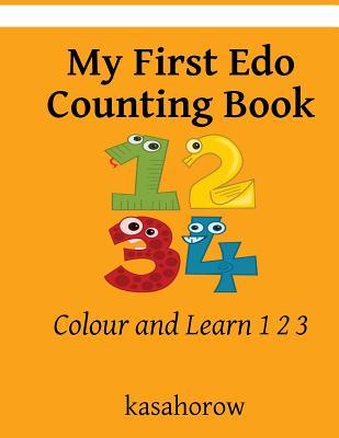 Read Online My First EDO Counting Book: Colour and Learn 1 2 3 - Kasahorow Foundation | ePub
