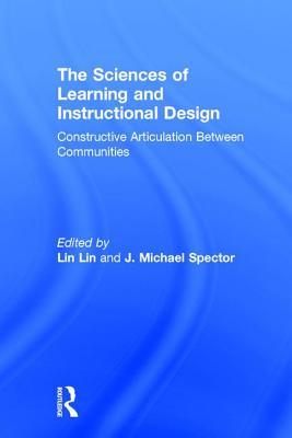 Read Online The Sciences of Learning and Instructional Design: Constructive Articulation Between Communities - Lin Lin file in ePub