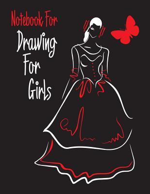 Full Download Notebook for Drawing for Girls: 8.5 X 11, 120 Unlined Blank Pages for Unguided Doodling, Drawing, Sketching & Writing -  | ePub