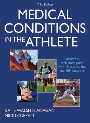 Read Online Medical Conditions in the Athlete [with Web Study Guide] - Katie Walsh Flanagan file in ePub
