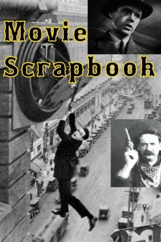 Read Online Movie Scrapbook: A journal for recording thoughts and memories of movies. Over 200 pages (6” x 9”). - Zula Mae | ePub