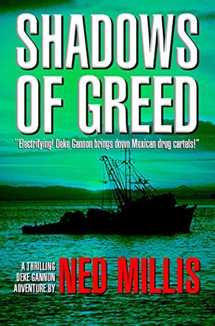 Download Shadows of Greed: A Deke Gannon Adventure (Deke Gannon Adventdures Book 3) - Scott Millis file in ePub