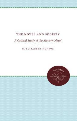Full Download The Novel and Society: A Critical Study of the Modern Novel - N Elizabeth Monroe file in PDF