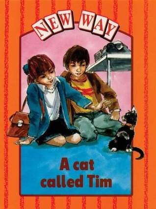 Read Online New Way Orange Level Platform Book - A Cat Called Tim - Anne Oates | PDF