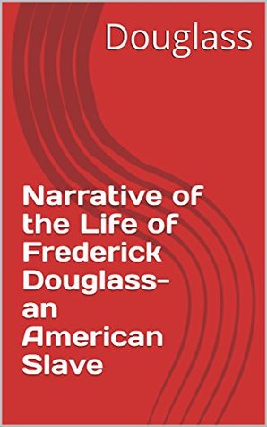 Read Online Narrative of the Life of Frederick Douglass- an American Slave - Frederick Douglass | PDF