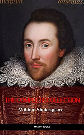 Read Online The Complete Collection [contains links to free audiobooks] (Hamlet   The Merchant of Venice   A Midsummer Night's Dream   Romeo and  Lear   Macbeth   Othello and many more!) - William Shakespeare | PDF