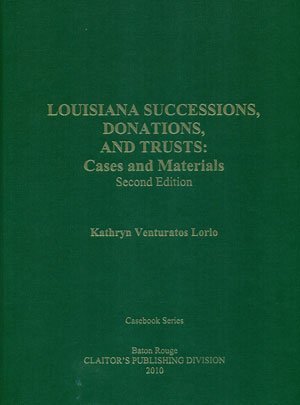 Download Louisiana Successions, Donations, and Trusts: Cases and Materials - Kathryn Venturatos Lorio file in PDF