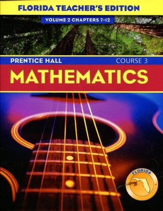 Full Download Prentice Hall Mathematics Course 3 -@ Volume Teachers Edition (2 Chapters 7 - 12) - Prentice Hall file in ePub