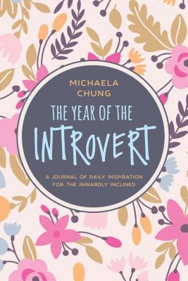 Read The Year of the Introvert: A Journal of Daily Inspiration for the Inwardly Inclined - Michaela Chung file in ePub