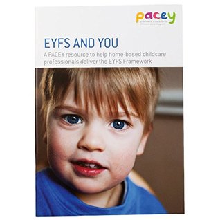 Read Online EYFS and You: A Pacey Resource to Help Home-Based Childcare Professionals Deliver the EYFS Framework - Liz Wilcock file in ePub