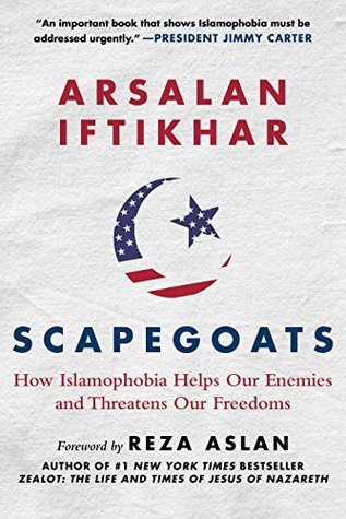 Read Scapegoats: How Islamophobia Helps Our Enemies and Threatens Our Freedoms - Arsalan Iftikhar file in ePub