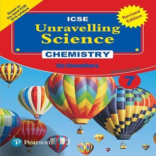 Full Download Unravelling Science - Chemistry Workbook by Pearson for ICSE Class 7 - Ela Chowdhury file in PDF