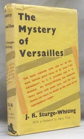 Download The Mystery of Versailles: A complete solution - J.R. Sturge-Whiting | PDF