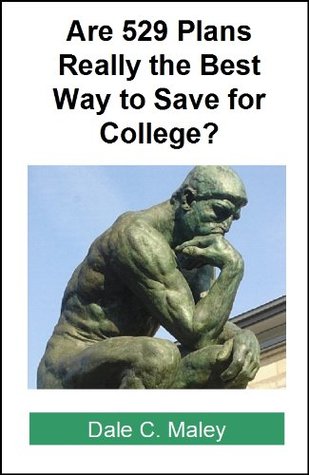 Download Are 529 Plans Really the Best Way to Save for College? - Dale C. Maley | ePub