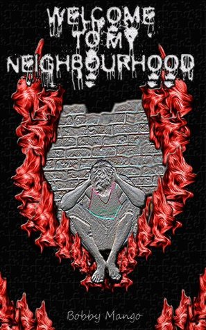 Read Welcome To My Neighbourhood: An insight into mental health through poetry - Bobby Mango file in PDF