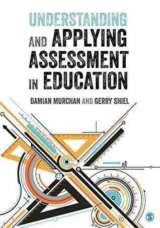 Read Online Understanding and Applying Assessment in Education - Damian Murchan | PDF
