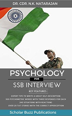 Read Online Psychology for SSB Interview (Secret Strategies to Crack the Psychological Test Unraveled) - N.K. Natarajan | PDF