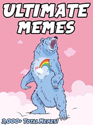 Read Online MEMES: Ultimate Memes & Jokes 2017 – Memes of September Book 32 – Funniest Memes on the Planet: Funny Memes 2017, Dank Memes, Memes For Kids, Memes Free, Memes xl, Pikachu Books, Roasts - Morgan Memesfreeman | PDF