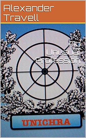 Read Online An Unusual Profession (The Tanya Jones Trilogy Book 1) - Alexander Travell | ePub