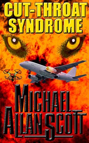 Read Cut-Throat Syndrome: A Lance Underphal Thriller (A Lance Underphal Mystery/Thriller Book 4) - Michael Allan Scott | ePub