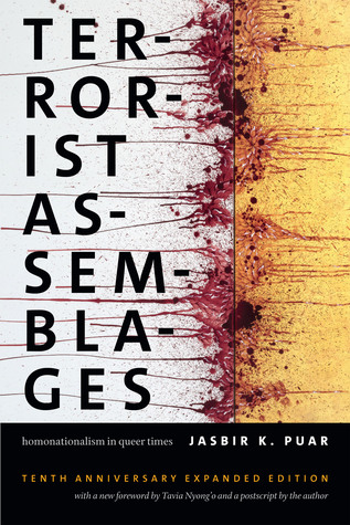 Full Download Terrorist Assemblages: Homonationalism in Queer Times - Jasbir K. Puar | ePub