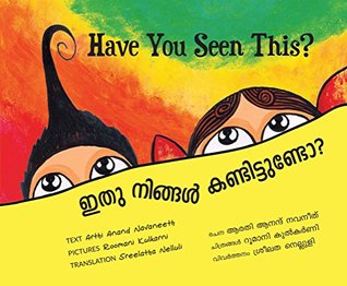 Read Online Have You Seen This?/Idhu Ningal Kanditundo? (Bilingual: English/Malayalam) - Arthi Anand Navaneeth file in PDF