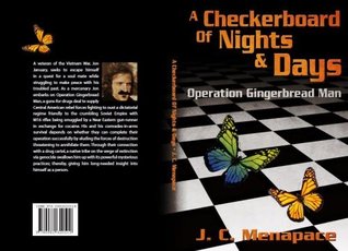 Read Online A Checkerboard Of Nights & Days -- Operation Gingerbread Man - John Charles Menapace file in ePub