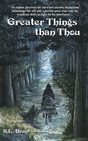 Full Download Greater Things Than Thou (Blood of the Prince) - R.L. Dean file in PDF