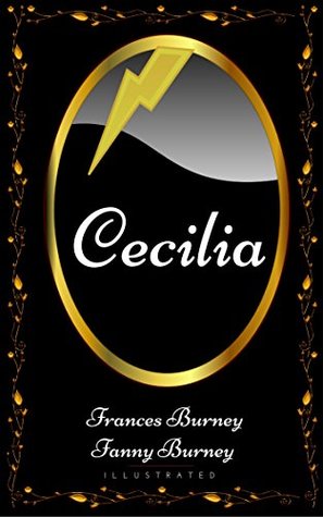 Read Cecilia: By Frances Burney and Fanny Burney - Illustrated - Frances Burney and Fanny Burney file in ePub