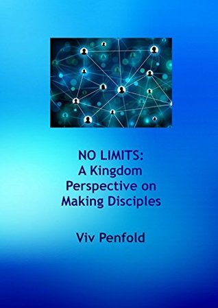 Read Online No Limits:A Kingdom Perspective on Making Disciples - Viv Penfold file in ePub