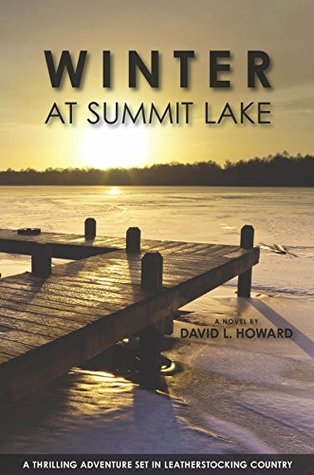 Full Download Winter at Summit Lake: A Thrilling Adventure Set in Leatherstocking Country - David Howard | PDF