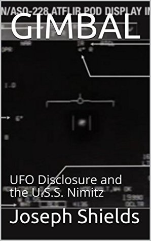 Download GIMBAL : UFO Disclosure and the U.S.S. Nimitz - Joseph Shields file in PDF