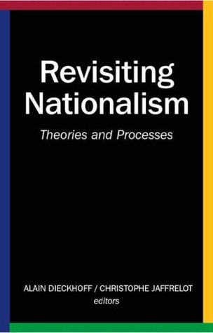 Download Revisiting Nationalism: Theories and Processes (CERI) - Christophe Jaffrelot file in PDF