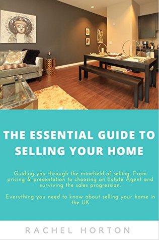 Download The Essential Guide To Selling Your Home: Everything you need to know about selling your home in the UK - Rachel Horton file in ePub